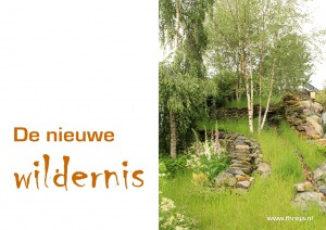 Tuintrend 2016 - De nieuwe Wildernis - Fhreja - Ontwerpbureau Groene Leefomgeving